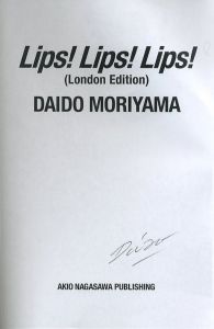 「Lips! Lips! Lips! DAIDO MORIYAMA(London Edition) / 森山大道」画像1