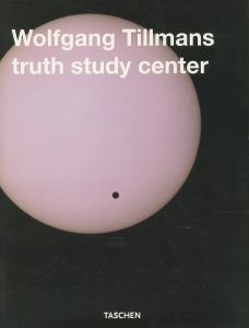 truth study center／写真・編・デザイン：ヴォルフガング・ティルマンス（truth study center／Photo, Edit, Design: Wolfgang Tillmans)のサムネール