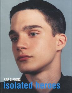 RAF SIMONS isolated heroes／写真：デイビット・シムズ（RAF SIMONS isolated heroes／Photo: David Sims)のサムネール
