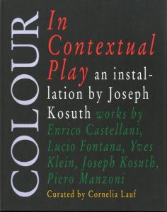 COLOUR in Contextual Play: Joseph Kosuth and Arte Poveraのサムネール