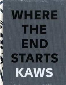 KAWS:WHERE THE END STARTS／著：カウズ（KAWS:WHERE THE END STARTS／Author: KAWS)のサムネール