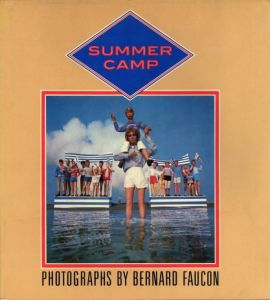 SUMMER CAMP／ベルナール・フォコン（SUMMER CAMP／Bernard Faucon )のサムネール