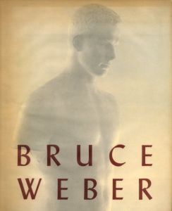 Bruce Weber（ブルース・ウェーバー） | 小宮山書店 KOMIYAMA TOKYO