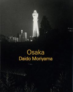 Osaka［大阪］Daido Moriyamaのサムネール