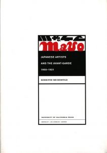 「MAVO Japanese artists and the avant-garde 1905-1931 / Gennifer Weisenfeld 」画像1