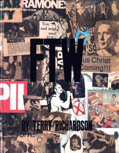 FTW　BY TERRY RICHARDSON／著：テリー・リチャードソン　文：ジョン・マクウィニー（FTW　BY TERRY RICHARDSON／Author: Terry Richardson　Essay: John McWhinnie)のサムネール