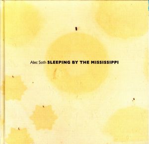 SLEEPING BY THE MISSISSIPPI／アレック・ソス（SLEEPING BY THE MISSISSIPPI／Alec Soth)のサムネール