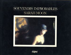 SOUVENIRS IMPROBABLES／著：サラ・ムーン（SOUVENIRS IMPROBABLES／Author: Sarah Moon)のサムネール