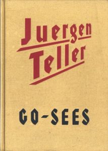 GO - SEES／写真・編：ユルゲン・テラー（GO - SEES／Photo, Edit: Juergen Teller )のサムネール