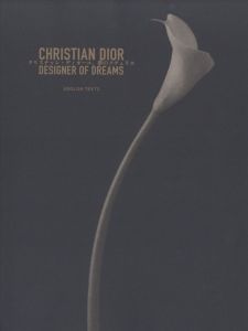 「クリスチャン・ディオール、夢のクチュリエ / 著：フロランス・ミュラー、他　写真：高木由利子」画像1