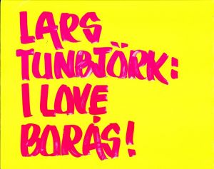 I LOVE BORAS!／ラース・ツンビョルク（I LOVE BORAS!／Lars Tunbjork)のサムネール