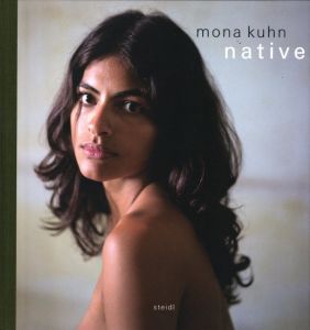 Native / Mona Kuhn