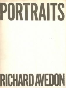 PORTRAITS　アベドン写真展〈時代の肖像〉／リチャード・アヴェドン（PORTRAITS RICHARD AVEDON／Richard Avedon)のサムネール