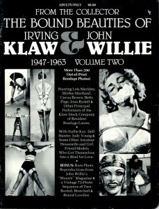 The Bound Beauties of Irving Klaw & John Willie  Volume 2 1947-1963 / Photo: Irving Klaw, John Willie