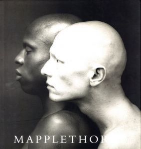MAPPLETHORPE / Robert Mapplethorpe