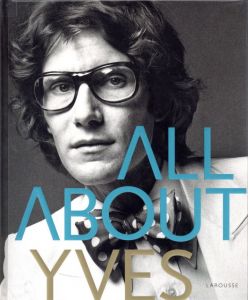 ALL ABOUT YVES / Author: Catherine Ormen