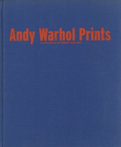 アンディ・ウォーホル全版画 / カタログ・レゾネ 1962-1987／フレイダ・フェルドマン　クローディア・ディフェンディ（Andy Warhol Prints / a catalogue raisonne 1962-1987／)のサムネール