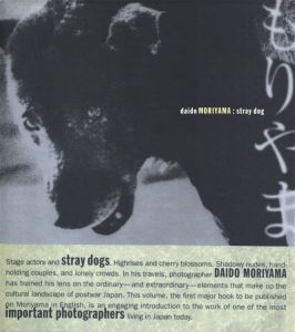 daido MORIYAMA: stray dog / Daido Moriyama