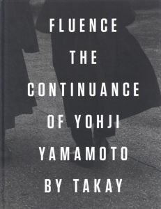 FLUENCE -THE CONTINUANCE OF YOHJI YAMAMOTO BY TAKAYのサムネール