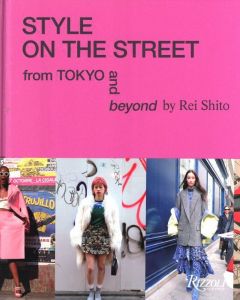 STYLE ON THE STREET from TOKYO and beyond / Author: Rei Shito