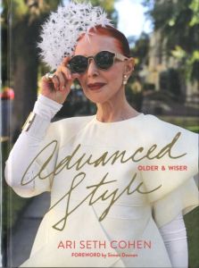 Advanced Style: Older & Wiser / Author: Ari Seth Cohen