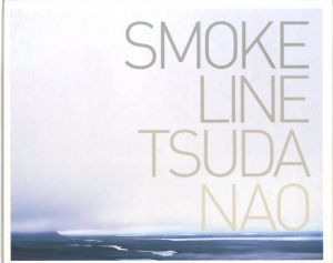 SMOKE LINE / 津田直