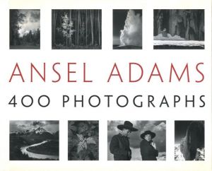 ANSEL ADAMS 400 PHOTOGRAPHS / Ansel Adams