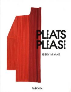 PLEATS PLEASE ISSEY MIYAKE / Author: Issey Miyake