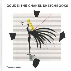 GOUDE: THE CHANEL SKETCHBOOKS / Author: Jean Paul Goude