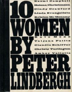 10 WOMEN BY PETER LINDBERGH / Photo: Peter Lindbergh Foreword: Karl Lagerfeld