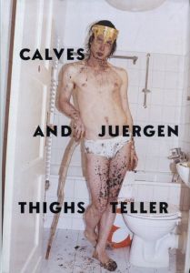 CALVES AND THIGHS／ユルゲン・テラー（CALVES AND THIGHS／Juergen Teller)のサムネール