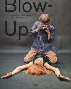 Blow-Up: Antonioni's Classic Film and Photographyのサムネール