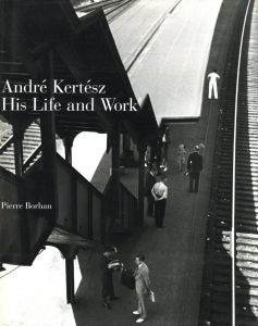 André Kertész: His Life and Workのサムネール