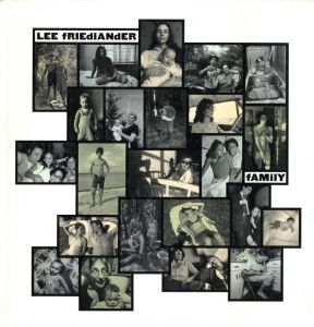 fAMilY / Photo: Lee Friedlander　Foreword: Maria Friedlander