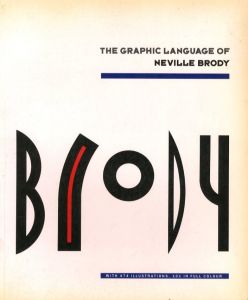 THE GRAPHIC LANGUAGE OF NEVILLE BRODY / Graphic: Neville Brody Text: Jon Wozencroft