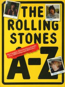 The Rolling Stones A-Z / Sue Weiner and Lisa Howard