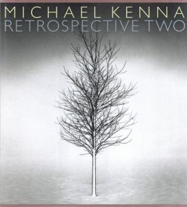 マイケル・ケンナ写真集　レトロスペクティヴ２／著：マイケル・ケンナ（MICHAEL KENNA RETROSPECTIVE TWO／Author: Michael Kenna)のサムネール