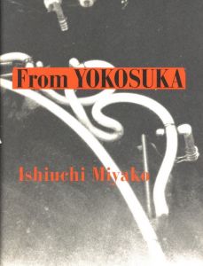 From YOKOSUKA／石内都（From YOKOSUKA／Miyako Ishiuchi)のサムネール