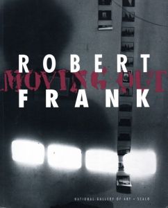 MOVING OUT / Robert Frank