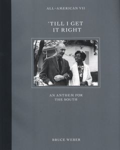 All-American VII 'Till I Get It Right An Anthem For The South / Bruce Weber