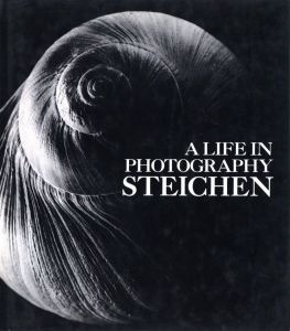 A LIFE IN PHOTOGRAPHY / Edward Steichen