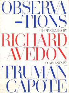 Observations / Photograph: Richard Avedon　Text: Truman Capote