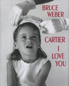 CARTIER I LOVE YOU / Bruce Weber