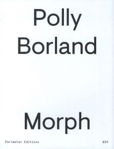 「Polly Borland: Morph / Author: Polly Borland」画像1