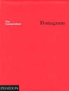 「Pentagram: The Compendium / Pentagram(Alan Fletcher, Colin Forbes, Mervyn Kurlansky, and more)」画像1