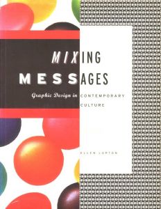 Mixing Messages: Graphic Design in Contemporary Cultureのサムネール