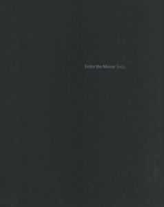 「Enter the Mirror / 著者：中藤毅彦　編集者：津田基　装丁者：秋山伸」画像2