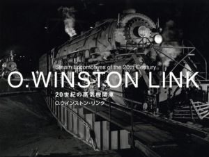 「20世紀の蒸気機関車 / 広田尚敬、O. ウィンストン・リンク」画像2