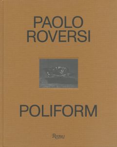 PAOLO ROVERSI    POLIFORM／写真：パオロ・ロベルシ（PAOLO ROVERSI   POLIFORM／Photo: Paolo Roversi)のサムネール