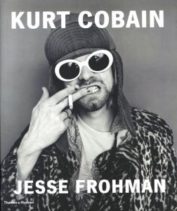 KURT COBAIN by JESSE FROHMAN / Photo: Jesse Frohman